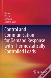 Capa do artigo Control And Communication For Demand Response With Thermostatically Controlled Loads