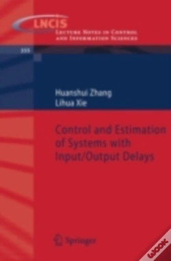 Capa do artigo Control And Estimation Of Systems With Input/Output Delays