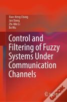 Control And Filtering Of Fuzzy Systems Under Communication Channels
