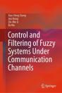 Control And Filtering Of Fuzzy Systems Under Communication Channels - Preview