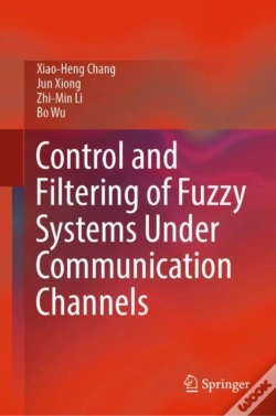 Capa do artigo Control And Filtering Of Fuzzy Systems Under Communication Channels