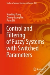 Control And Filtering Of Fuzzy Systems With Switched Parameters