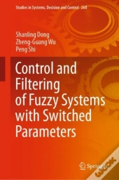 Control And Filtering Of Fuzzy Systems With Switched Parameters