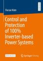 Control And Protection Of 100% Inverter-Based Power Systems - Preview