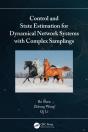 Control And State Estimation For Dynamical Network Systems With Complex Samplings - Preview