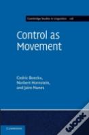 Control As Movement
