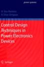 Control Design Techniques In Power Electronics Devices - Preview