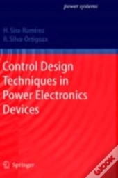 Control Design Techniques In Power Electronics Devices