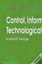 Control, Information, And Technological Change