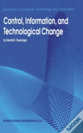 Control, Information And Technological Change
