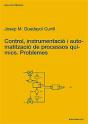 Control, Instrumentació I Automatització De Processos Químics. Problemes - Preview
