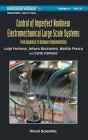 Control Of Imperfect Nonlinear Electromechanical Large Scale Systems: From Dynamics To Hardware Implementation - Preview