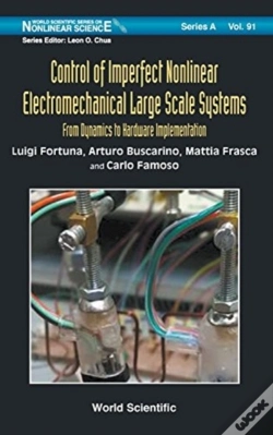 Capa do artigo Control Of Imperfect Nonlinear Electromechanical Large Scale Systems: From Dynamics To Hardware Implementation