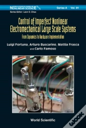 Capa do artigo Control Of Imperfect Nonlinear Electromechanical Large Scale Systems: From Dynamics To Hardware Implementation