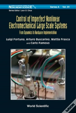 Capa do artigo Control Of Imperfect Nonlinear Electromechanical Large Scale Systems: From Dynamics To Hardware Implementation