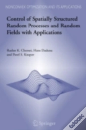 Capa do artigo Control Of Spatially Structured Random Processes And Random Fields With Applications