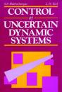 Control Of Uncertain Dynamic Systems - Preview