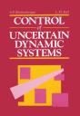 Control Of Uncertain Dynamic Systems - Preview