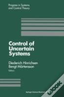 Control Of Uncertain Systems