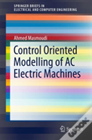 Control Oriented Modelling Of Ac Electric Machines