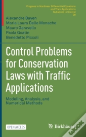 Control Problems For Conservation Laws With Traffic Applications