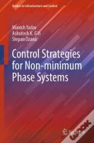 Control Strategies For Non-Minimum Phase Systems