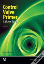 Control Valve Primer