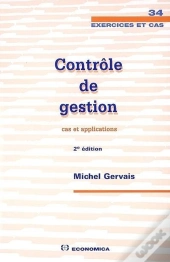 Contrôle De Gestion ; Cas Et Applications (2e Edition)
