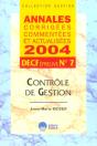 Controle De Gestion Decf Epreuve N.7 ; Annales Corrigees, Commentees Et Actualisees 2004 - Preview