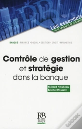 Contrôle De Gestion Et Stratégie Dans La Banque