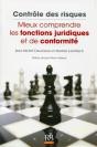 Contrôle Des Risques ; Mieux Comprendre Les Fonctions Juridiques Et De Conformité - Preview
