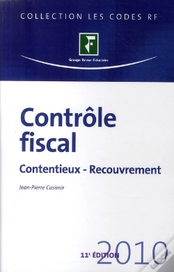 Capa do artigo Contrôle Fiscal ; Contentieux, Recouvrement (Édition 2010)