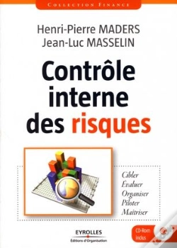 Capa do artigo Contrôle Interne Des Risques ; Cibler, Évaluer, Organiser, Piloter, Maîtriser