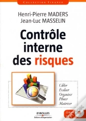 Capa do artigo Contrôle Interne Des Risques ; Cibler, Évaluer, Organiser, Piloter, Maîtriser
