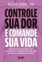 Controle Sua Dor E Comande Sua Vida - Preview