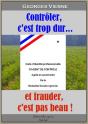 Contrôler, C'Est Trop Dur... Et Frauder, C'Est Pas Beau ! - Preview
