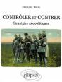 Contrôler Et Contrer - Stratégies Géopolitiques - Preview