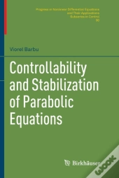 Controllability And Stabilization Of Parabolic Equations