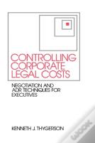 Controlling Corporate Legal Costs