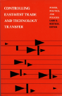 Controlling East-West Trade And Technology Transfer - Preview