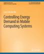 Controlling Energy Demand In Mobile Computing Systems - Preview