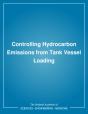 Controlling Hydrocarbon Emissions From Tank Vessel Loading - Preview