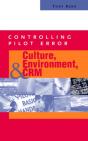 Controlling Pilot Error: Culture, Environment, And Crm (Crew Resource Management) - Preview