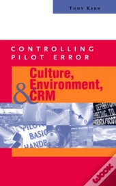 Controlling Pilot Error: Culture, Environment, And Crm (Crew Resource Management)