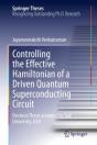Controlling The Effective Hamiltonian Of A Driven Quantum Superconducting Circuit - Preview