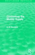 Controlling The Money Supply (Routledge Revivals)