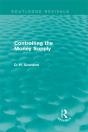 Controlling The Money Supply (Routledge Revivals) - Preview