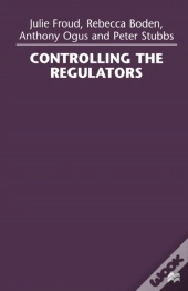 Controlling The Regulators