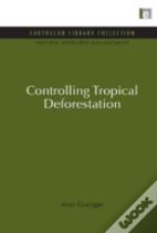 Controlling Tropical Deforestation
