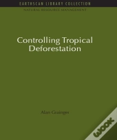 Controlling Tropical Deforestation